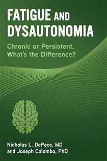 Fatigue and Dysautonomia Chronic or Persistent, What's the Difference?