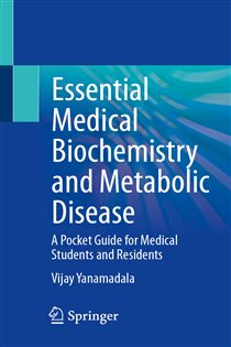 Essential Medical Biochemistry and Metabolic Disease A Pocket Guide for Medical Students and Residents