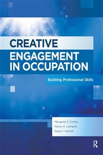 Creative Engagement in Occupation Building Professional Skills