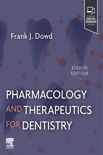 Pharmacology and Therapeutics for Dentistry - E-BOOK (8th ed.)