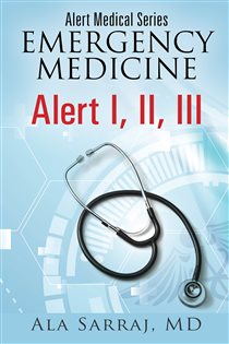 Alert Medical Series Emergency Medicine Alert I, II, III