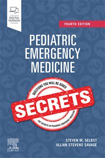 Pediatric Emergency Medicine Secrets - E-Book (4th ed.)