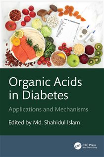 Organic Acids in Diabetes Applications and Mechanisms