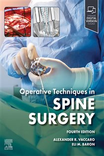 Operative Techniques: Spine Surgery E-Book (4th ed.)