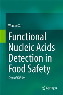 Functional Nucleic Acids Detection in Food Safety (2nd ed.)