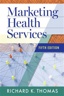 Marketing Health Services, Fifth Edition