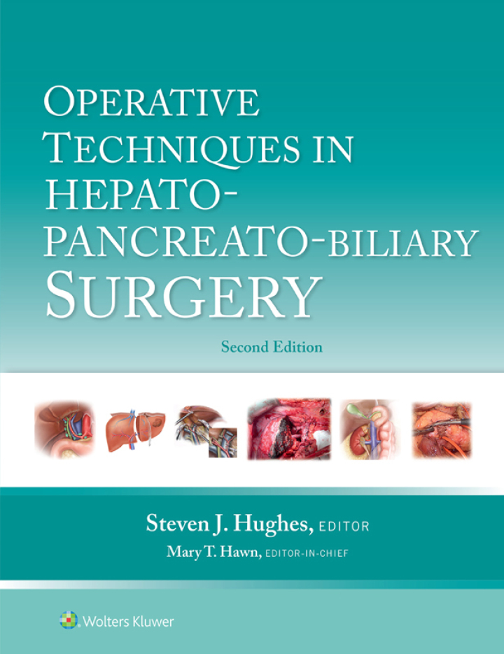 Operative Techniques in Hepato-Pancreato-Biliary Surgery 2nd Edition