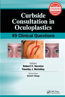 Curbside Consultation in Oculoplastics (2nd ed.) 49 Clinical Questions
