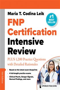 FNP Certification Intensive Review (5th ed.) PLUS 875 Practice Questions with Detailed Rationales