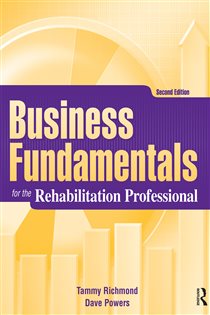 Business Fundamentals for the Rehabilitation Professional (2nd ed.)