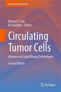 Circulating Tumor Cells (2nd ed.) Advances in Liquid Biopsy Technologies