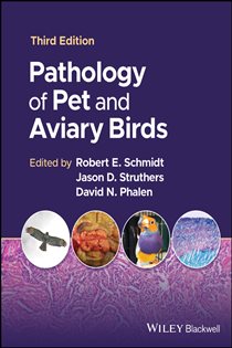 Pathology of Pet and Aviary Birds (3rd ed.)