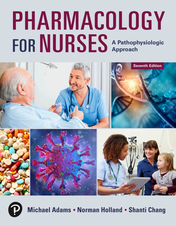 Pharmacology for Nurses: A Pathophysiologic Approach 7th Edition