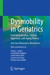 Dysmobility in Geriatrics Conceptualisation, Clinical Approach, and Aging Theory