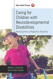 Caring for Children with Neurodevelopmental Disabilities Stories from a Pediatric Practice