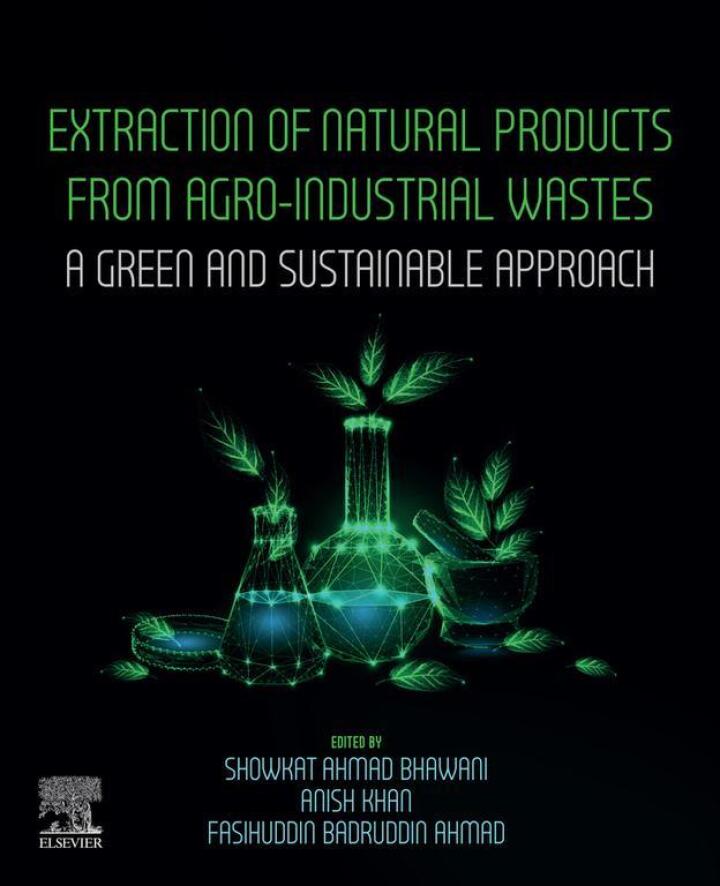 Extraction of Natural Products from Agro-industrial Wastes: A Green and Sustainable Approach