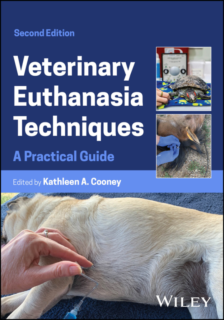 Veterinary Euthanasia Techniques: A Practical Guide 2nd Edition