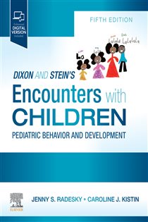 Encounters with Children E-Book (5th ed.) Pediatric Behavior and Development