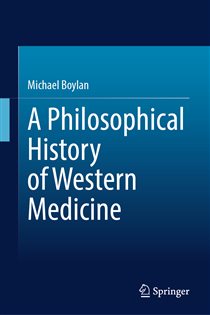 A Philosophical History of Western Medicine
