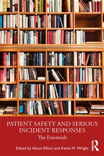 Patient Safety and Serious Incident Responses