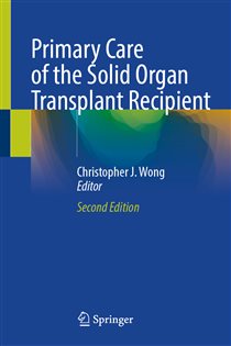 Primary Care of the Solid Organ Transplant Recipient (2nd ed.)