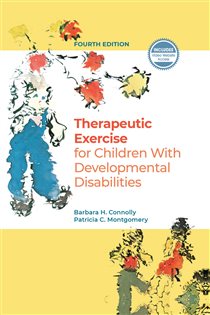 Therapeutic Exercise for Children with Developmental Disabilities (4th ed.)