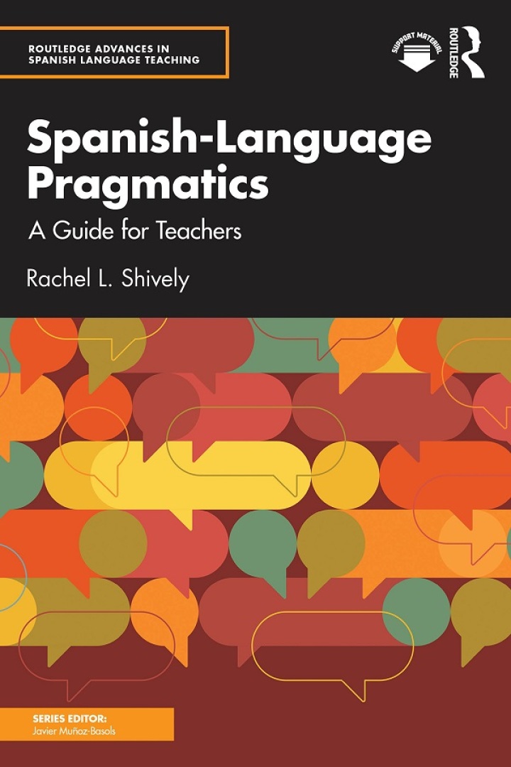 Spanish-Language Pragmatics: A Guide for Teachers: A Guide for Teachers