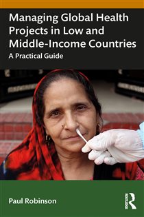 Managing Global Health Projects in Low and Middle-Income Countries A Practical Guide
