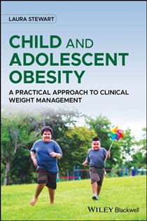 Child and Adolescent Obesity A Practical Approach to Clinical Weight Management