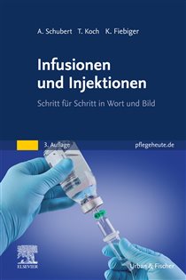 Infusionen und Injektionen (3rd ed.) Schritt für Schritt in Wort und Bild