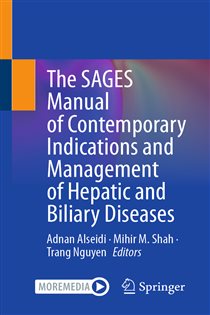 The SAGES Manual of Contemporary Indications and Management of Hepatic and Biliary Diseases