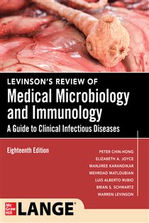 Levinson's Review of Medical Microbiology and Immunology: A Guide to Clinical Infectious Disease, Eighteenth Edition (18th ed.)