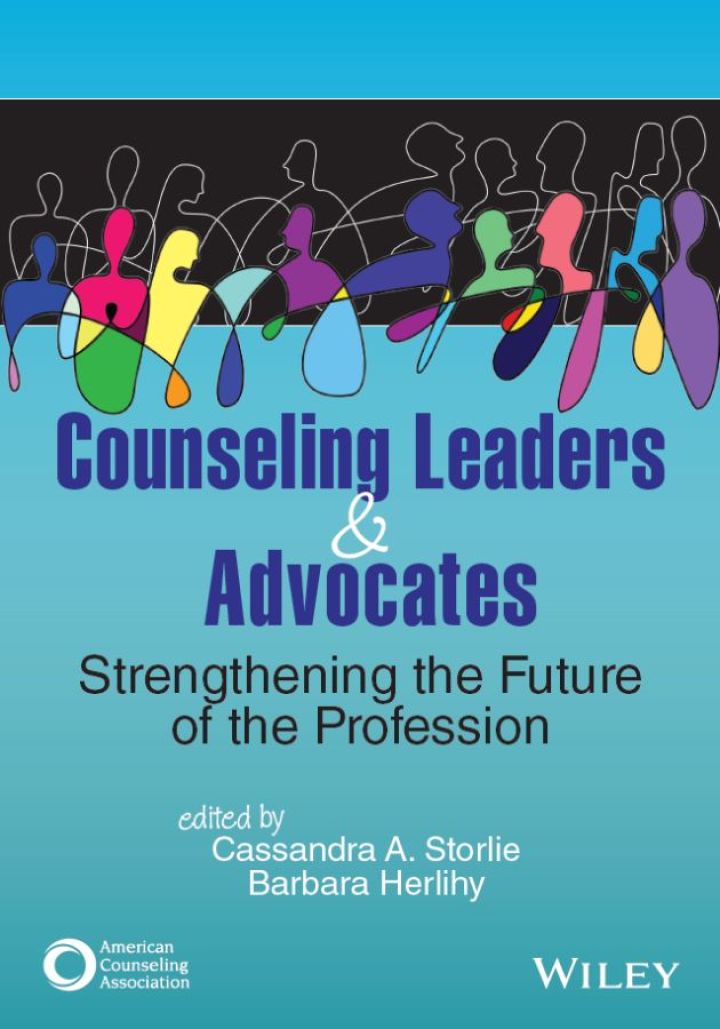 Counseling Leaders and Advocates: Strengthening the Future of the Profession