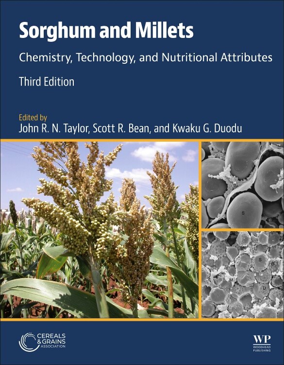 Sorghum and Millets: Chemistry, Technology, and Nutritional Attributes 3rd Edition