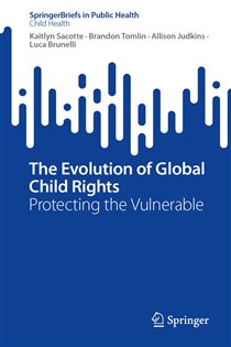 The Evolution of Global Child Rights Protecting the Vulnerable