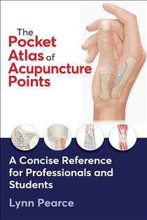 The Pocket Atlas of Acupuncture Points A Concise Reference for Professionals and Students