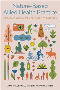 Nature-Based Allied Health Practice Creative and Evidence-Based Strategies