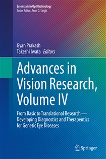 Advances in Vision Research, Volume IV From Basic to Translational Research — Developing Diagnostics and Therapeutics for Genetic Eye Diseases