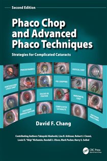 Phaco Chop and Advanced Phaco Techniques (2nd ed.) Strategies for Complicated Cataracts
