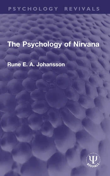 The Psychology of Nirvana By Rune E. A. Johansson