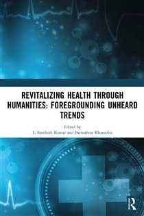 Revitalizing Health Through Humanities Foregrounding Unheard Trends