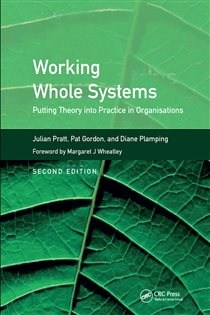 Working Whole Systems Putting Theory into Practice in Organisations, Second Edition