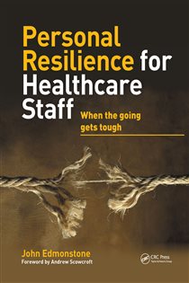 Personal Resilience for Healthcare Staff When the Going Gets Tough