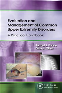 Evaluation and Management of Common Upper Extremity Disorders A Practical Handbook