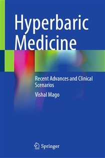 Hyperbaric Medicine Recent Advances and Clinical Scenarios