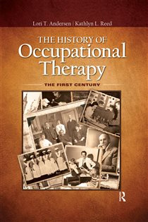 The History of Occupational Therapy The First Century