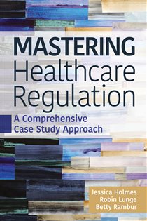 Mastering Healthcare Regulation: A Comprehensive Case Study Approach