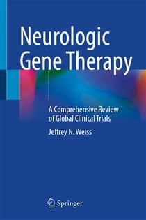Neurologic Gene Therapy A Comprehensive Review of Global Clinical Trials
