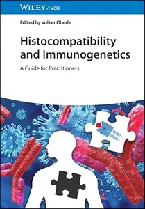 Histocompatibility and Immunogenetics: A Guide for Practitioners