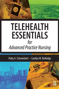 Telehealth Essentials for Advanced Practice Nursing